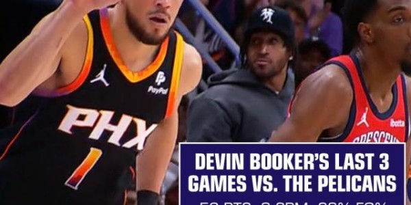 鲸鱼体育-吃饭睡觉打鹈鹕！布克三战对手连砍50+比肩大帅